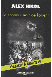  NICOL Alex - Le sonneur noir de Lorient. Enquête à Mayotte