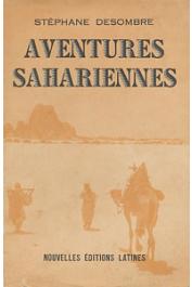  DESOMBRE Stéphane - Aventures sahariennes