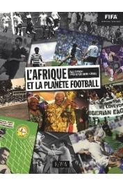  DIETSCHY Paul, KEMO-KEIMBOU David-Claude - L'Afrique et la planète Football