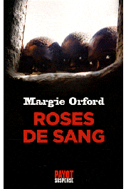  ORFORD Margie - Roses de sang