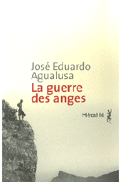  AGUALUSA José Eduardo - La guerre des anges