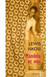  NKOSI Lewis - Mandela et moi