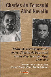  FOUCAULD Charles de, HUVELIN Henri (Abbé) - 20 ans de correspondance entre Charles de Foucauld et son directeur spirituel (1890-1910)