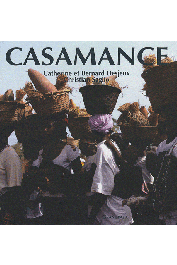  SAGLIO Christian (textes), DESJEUX Bernard et  DESJEUX Catherine (photographies) - Casamance 