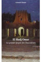  CHENET Gérard - El Hadj Omar. La grande épopée des Toucouleurs
