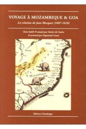  MOCQUET Jean - Voyage à Mozambique & Goa. La relation de Jean Mocquet (1607-1610)