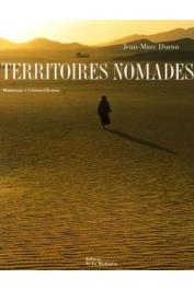  DUROU Jean-Marc (photos), BERNUS Edmond et LONCKE Sandrine (textes) - Territoires nomades. Hommage à Edmond Bernus