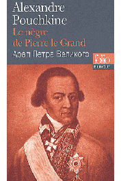  POUCHKINE Alexandre - Le nègre de Pierre Le Grand. Edition bilingue en russe et français