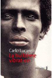  LUCARELLI Carlo - La huitième vibration