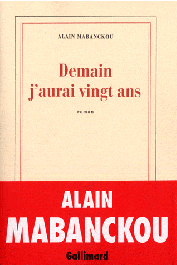  MABANCKOU Alain - Demain j'aurai vingt ans