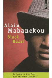  MABANCKOU Alain - Black bazar