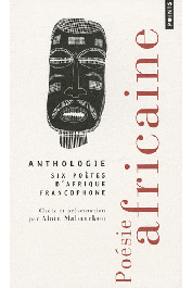  MABANCKOU Alain (choix et présentation par) - Poésie africaine. Anthologie: six poètes d'Afrique francophone