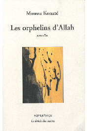  KONATE Moussa - Les orphelins d'Allah. Nouvelles
