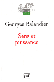  BALANDIER Georges - Sens et puissance. Les dynamiques sociales