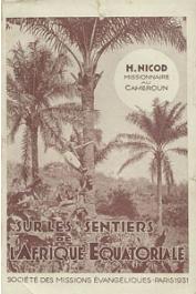  NICOD Henri - Sur les sentiers de l'Afrique Equatoriale