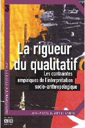 OLIVIER de SARDAN Jean-Pierre - La rigueur du qualitatif. Les contraintes empiriques de l'interprétation socio-anthropologique