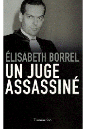  BORREL Elisabeth, NICOLAS Bernard - Un juge assassiné