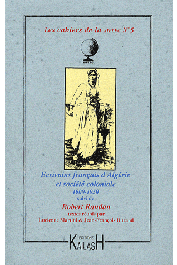  Cahiers de la SIELEC ; 05, MARTINI Lucienne, DURAND Jean-François (sous la direction de) - Ecrivains français d'Algérie et société coloniale 1900/1950, suivi de Robert Randau et l'Afrique