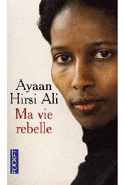  HIRSI ALI Ayaan - Ma vie rebelle