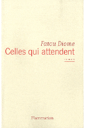  DIOME Fatou - Celles qui attendent