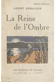  DEMAISON André - La reine de l'ombre