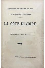  MILLE Pierre, Exposition Universelle de 1900 - La Côte d'Ivoire