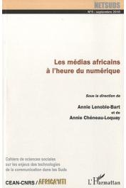  Netsuds - 05, LENOBLE-BART Annie, CHENEAU-LOQUAY annie (sous la direction de) - Les médias africains à l'heure du numérique