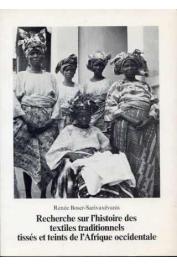  BOSER-SARIVAXEVANIS Renée - Recherche sur l'histoire des textiles traditionnels tissés et teints de l'Afrique occidentale