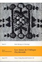  BOSER-SARIVAXEVANIS Renée - Les tissus de l'Afrique Occidentale. Méthode de classification et catalogue raisonné des étoffes tissées de l'Afrique de l'Ouest établis à partir de données techniques et historiques. Tome 1