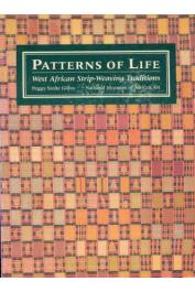  STOLTZ GILFOY Peggy - Patterns of Life. West African Strip-Weaving Traditions