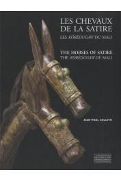  COLLEYN Jean-Paul, BOULAY Jacques - Les chevaux de la satire: Les koredugaw du Mali / The Horses of Satire: The Koredugaw of Mali