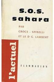  CROCE-SPINELLI Michel, LAMBERT G., (docteur) - SOS Sahara