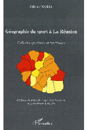  NARIA Olivier - Géographie du sport à La Réunion. Cultures sportives et territoires