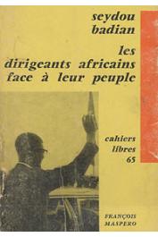  BADIAN Seydou - Les dirigeants d'Afrique noire face à leur peuple