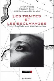 Les traites et les esclavages. Perspectives historiques et contemporaines