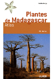 ALLORGE Lucile - Plantes de Madagascar. Atlas (avec 1 CD Rom)
