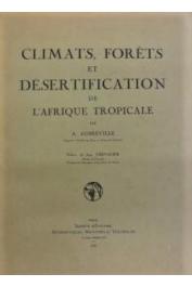  AUBREVILLE A. - Climats, forêts et désertification de l'Afrique tropicale