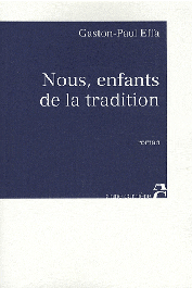  EFFA Gaston-Paul - Nous, enfants de la tradition