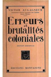  AUGAGNEUR Victor - Erreurs et brutalités coloniales