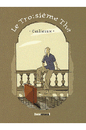 CAILLEAUX Christian - Le Troisième thé