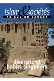  Islam & sociétés au Sud du Sahara 02 - Diversité et habits singuliers