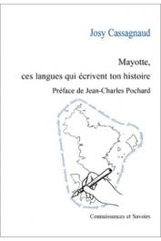  CASSAGNAUD Josy - Mayotte, ces langues qui écrivent ton histoire