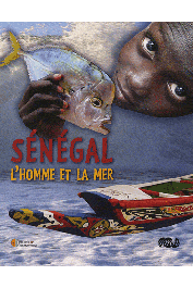  VAN DER STAPPEN Xavier - Sénégal, l'homme et la mer