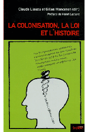  MANCERON Gilles, LIAUZU Claude - La colonisation, la Loi et l'histoire