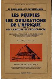  BAUMANN Hermann, WESTERMANN Diedrich - Les peuples et les civilisations de l'Afrique. Suivi de: Les langues et l'éducation