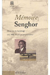  MAUNICK Edouard J. - Mémoire Senghor. 50 écrits en hommage aux 100 ans du poète-président