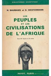  BAUMANN Hermann, WESTERMANN Diedrich- Les peuples et les civilisations de l'Afrique. Suivi de: Les langues et l'éducation