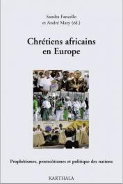  FANCELLO Sandra, MARY André - Chrétiens africains en Europe