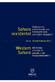  CHAPAUX Vincent - Sahara occidental: Quels recours juridictionnels pour les peuples sous domination étrangère ?