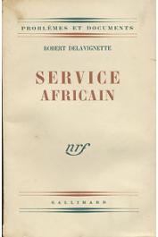  DELAVIGNETTE Robert - Service africain